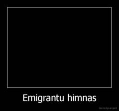 Emigrantu himnas - 
