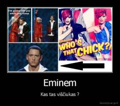 Eminem - Kas tas viščiukas ?