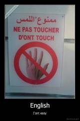 English - I'snt easy