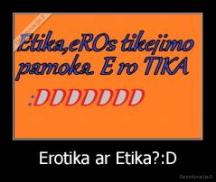 Erotika ar Etika?:D - 