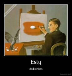Estų - dailininkas