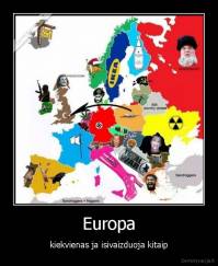Europa - kiekvienas ja isivaizduoja kitaip