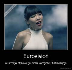 Eurovision - Australija atstovauja pietū korėjietė EUROvizijoje