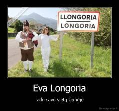 Eva Longoria - rado savo vietą žemėje