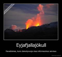 Eyjafjallajökull - Pavadinimas, kuris demotyvuoja visus informacinius servisus
