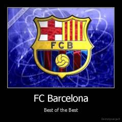 FC Barcelona - Best of the Best