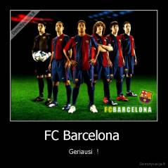 FC Barcelona  - Geriausi  !
