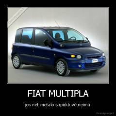 FIAT MULTIPLA - jos net metalo supirktuvė neima
