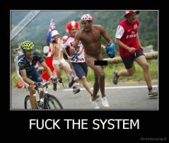 FUCK THE SYSTEM - 