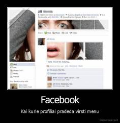 Facebook - Kai kurie profiliai pradeda virsti menu