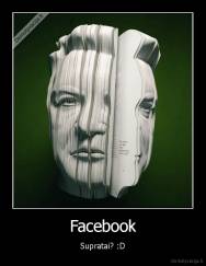 Facebook - Supratai? :D