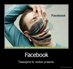 Facebook - Tiesiogine to zodzio prasme.