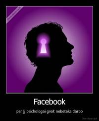 Facebook - per jį psichologai greit nebeteks darbo
