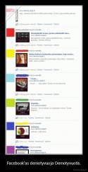 Facebook'as demotyvuoja Demotyvuotis. - 