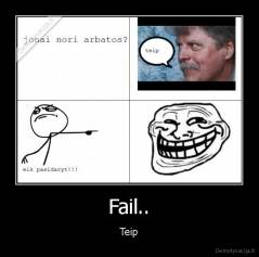 Fail.. - Teip