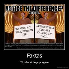 Faktas - Tik idiotai dega pragare