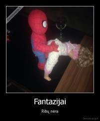 Fantazijai - Ribų nėra