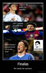 Finalas - Ne visada ten geriausi.