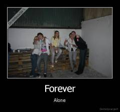 Forever - Alone