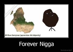 Forever Nigga - 