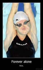 Forever alone - REAL