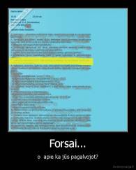 Forsai... - o  apie ka jūs pagalvojot?