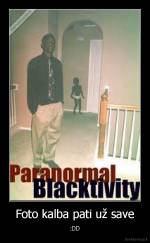 Foto kalba pati už save - :DD