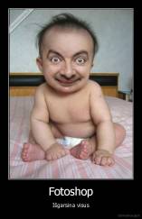 Fotoshop - Išgarsina visus