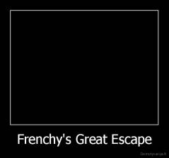 Frenchy's Great Escape - 