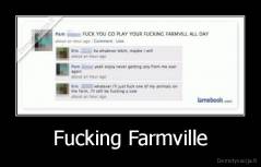 Fucking Farmville - 