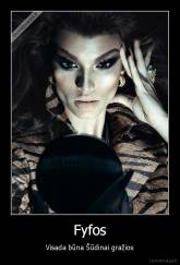 Fyfos - Visada būna Šūdinai gražios