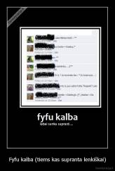 Fyfu kalba (tiems kas supranta lenkiškai) - 