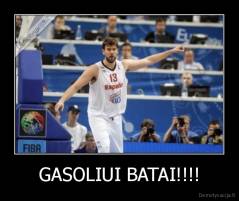 GASOLIUI BATAI!!!! - 