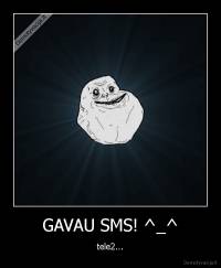 GAVAU SMS! ^_^ - tele2...