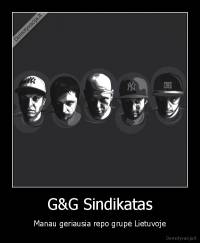 G&G Sindikatas - Manau geriausia repo grupė Lietuvoje