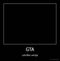 GTA - Latviška versija