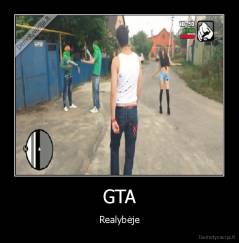 GTA - Realybėje