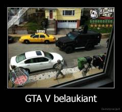 GTA V belaukiant - 