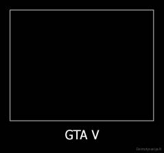 GTA V - 