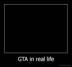 GTA in real life - 