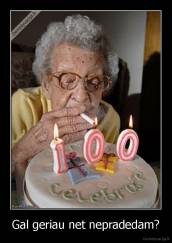 Gal geriau net nepradedam? - 