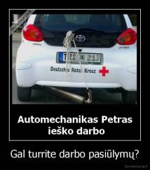 Gal turrite darbo pasiūlymų? - 