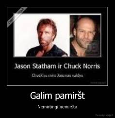 Galim pamiršt - Nemirtingi nemiršta