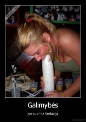 Galimybės - jos audrina fantaziją