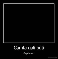 Gamta gali būti - Gąsdinanti