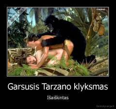 Garsusis Tarzano klyksmas - Išaiškintas