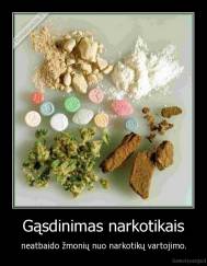Gąsdinimas narkotikais - neatbaido žmonių nuo narkotikų vartojimo.