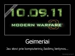 Geimeriai - Jau stovi prie kompiuterinių žaidimų lentynos...