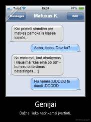 Genijai - Dažnai lieka netinkamai įvertinti.