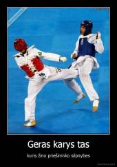 Geras karys tas - kuris žino priešininko silpnybes